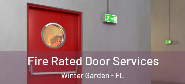  Fire Rated Door Services Winter Garden - FL